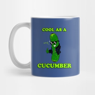 Cool As A Cucumber Mug